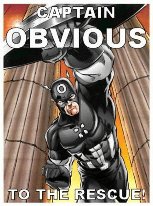 captain-obvious-to-the-rescue-captainobvious-gallery-rogers-tennison-51302446.png